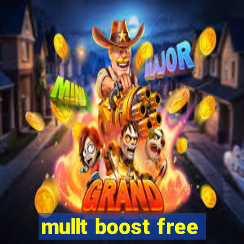 mullt boost free